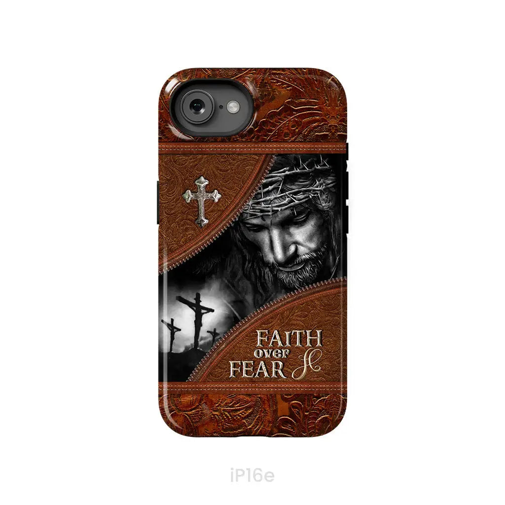 Jesus Christ, Faith Over Fear Phone Case, Christian Phone Cases
