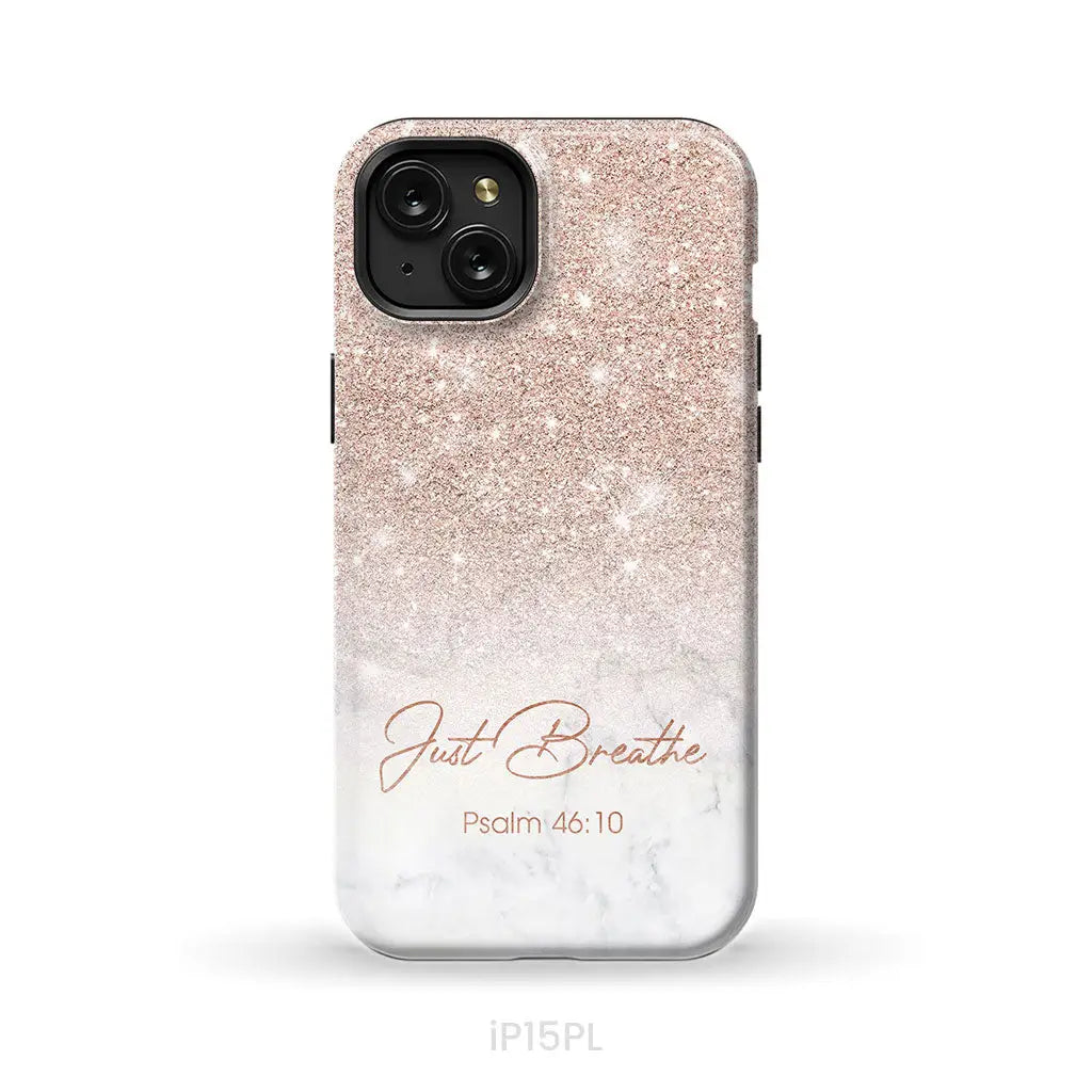 Just Breathe Psalm 46:10 Phone Case