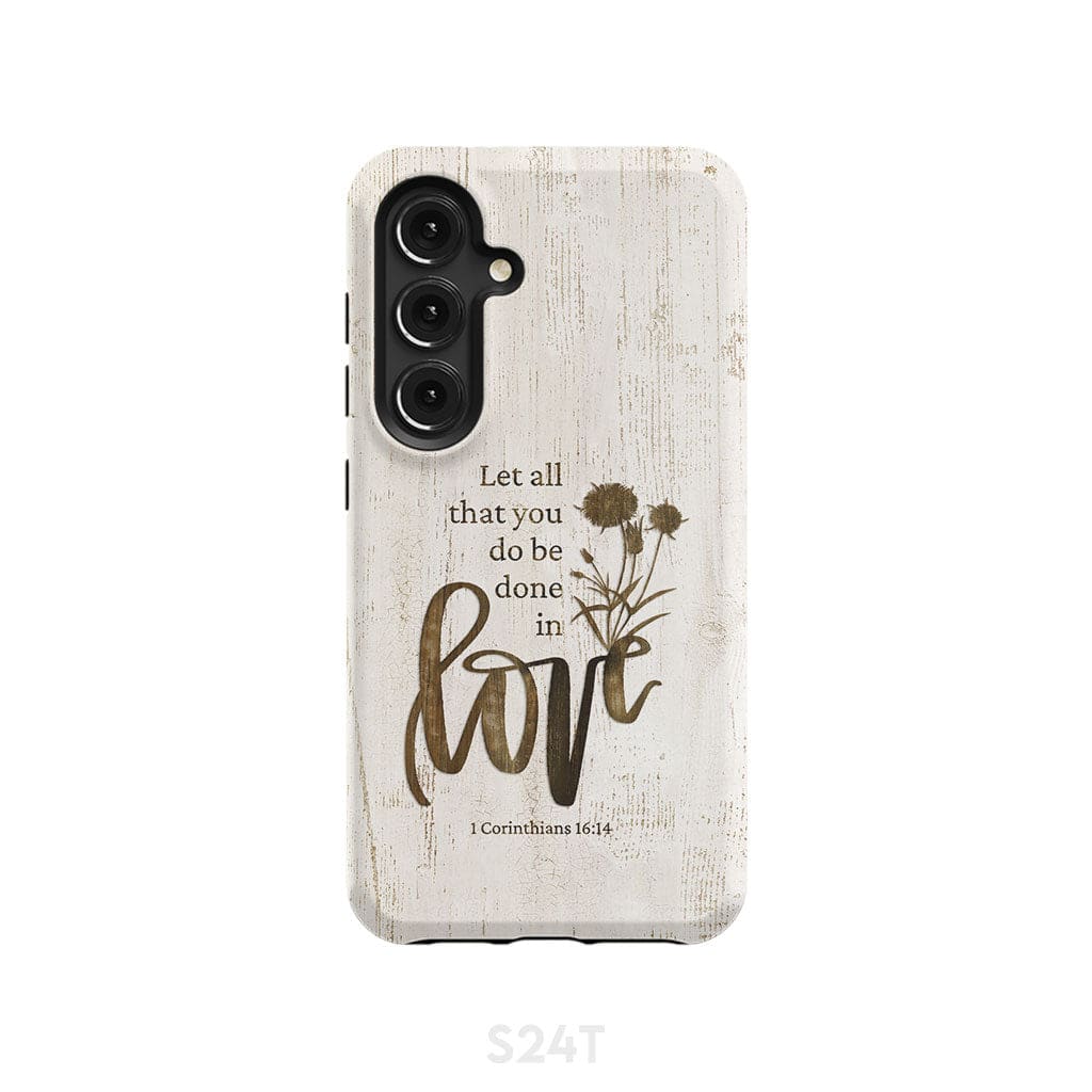 Let all that you do be done in love, Wildflowers Bible verse phone case