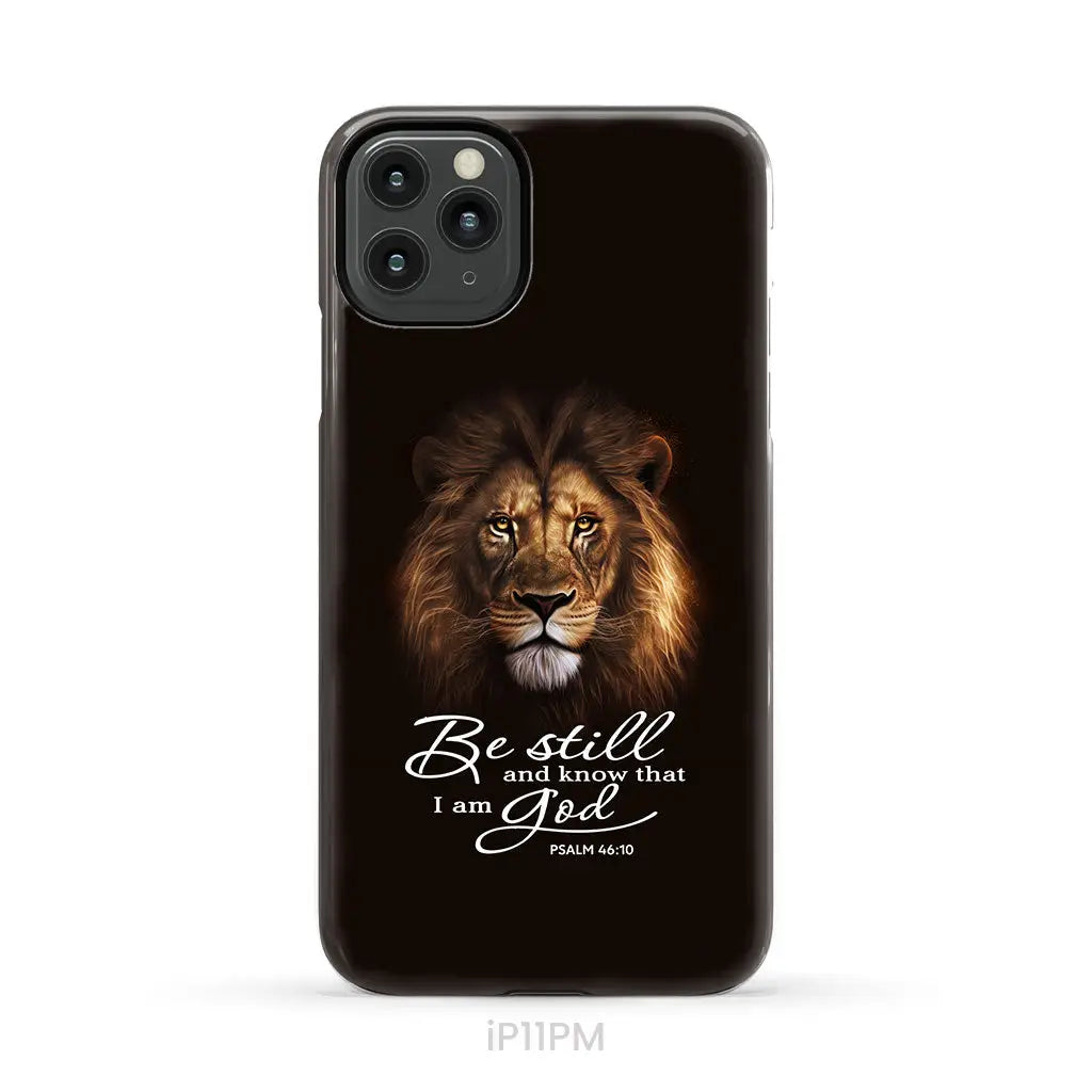 Lion of Judah, Be still and know that I am God phone case, Bible verse phone cases