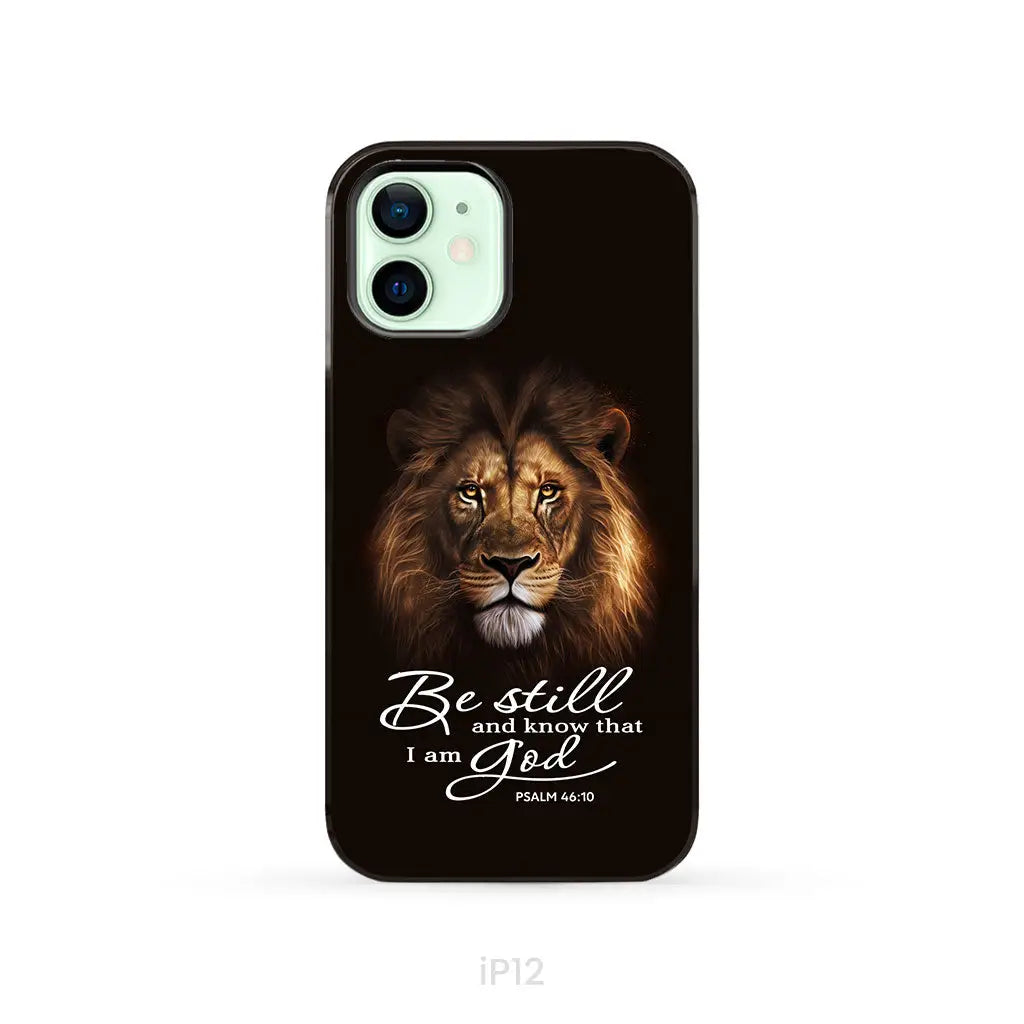 Lion of Judah, Be still and know that I am God phone case, Bible verse phone cases