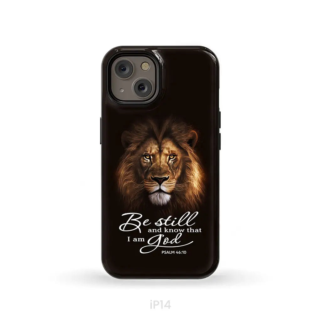 Lion of Judah, Be still and know that I am God phone case, Bible verse phone cases