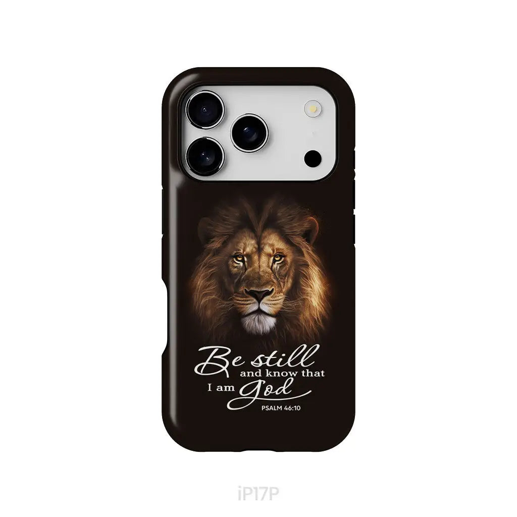Lion of Judah, Be still and know that I am God phone case, Bible verse phone cases