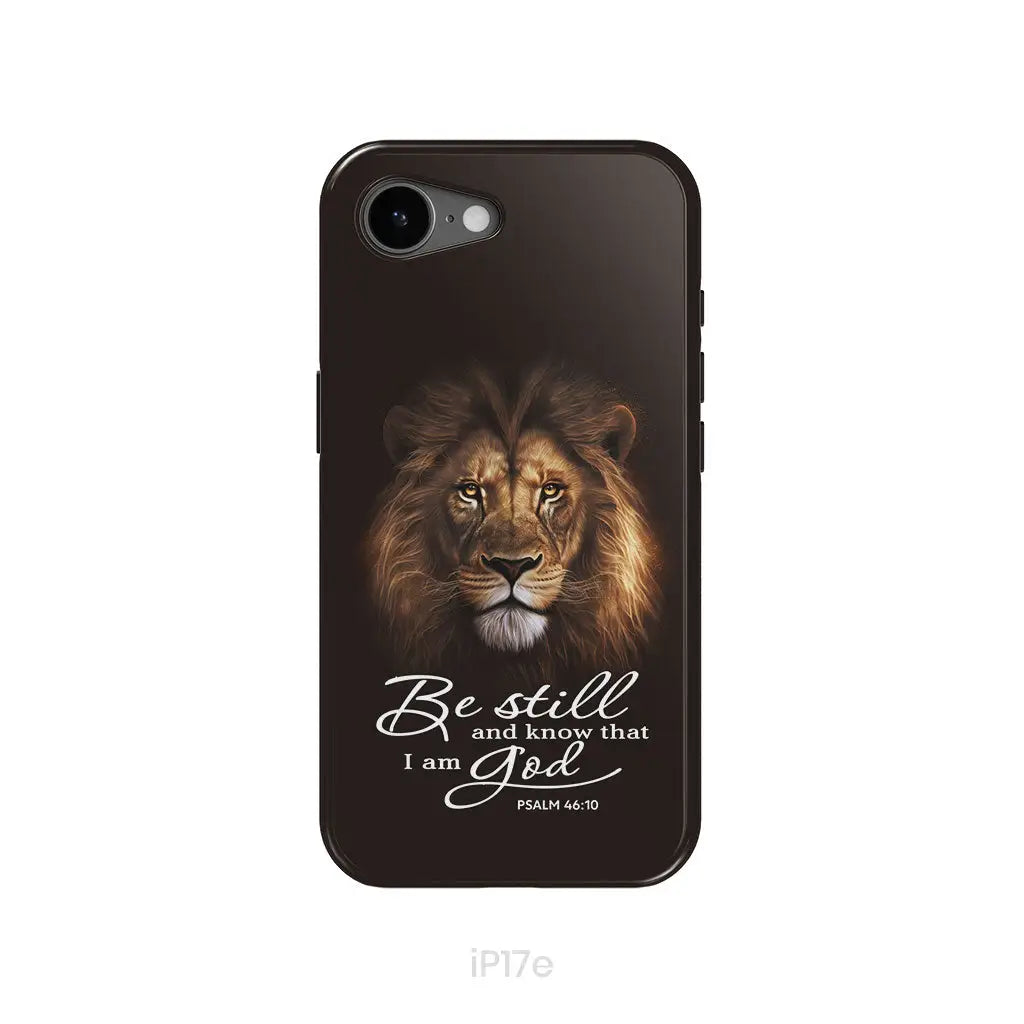Lion of Judah, Be still and know that I am God phone case, Bible verse phone cases