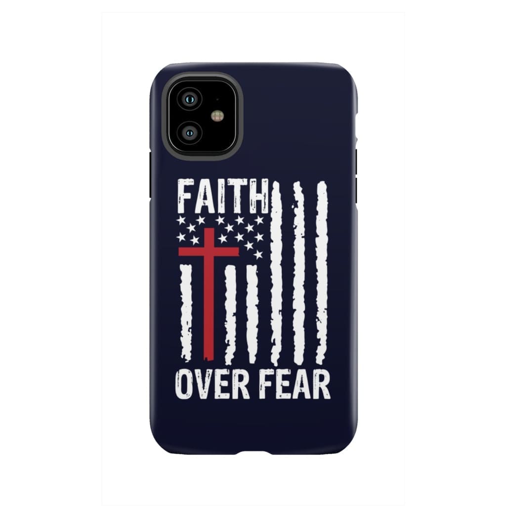Patriotic Christian phone cases: Faith over fear American flag phone case