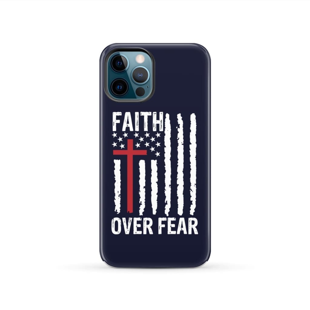 Patriotic Christian phone cases: Faith over fear American flag phone case