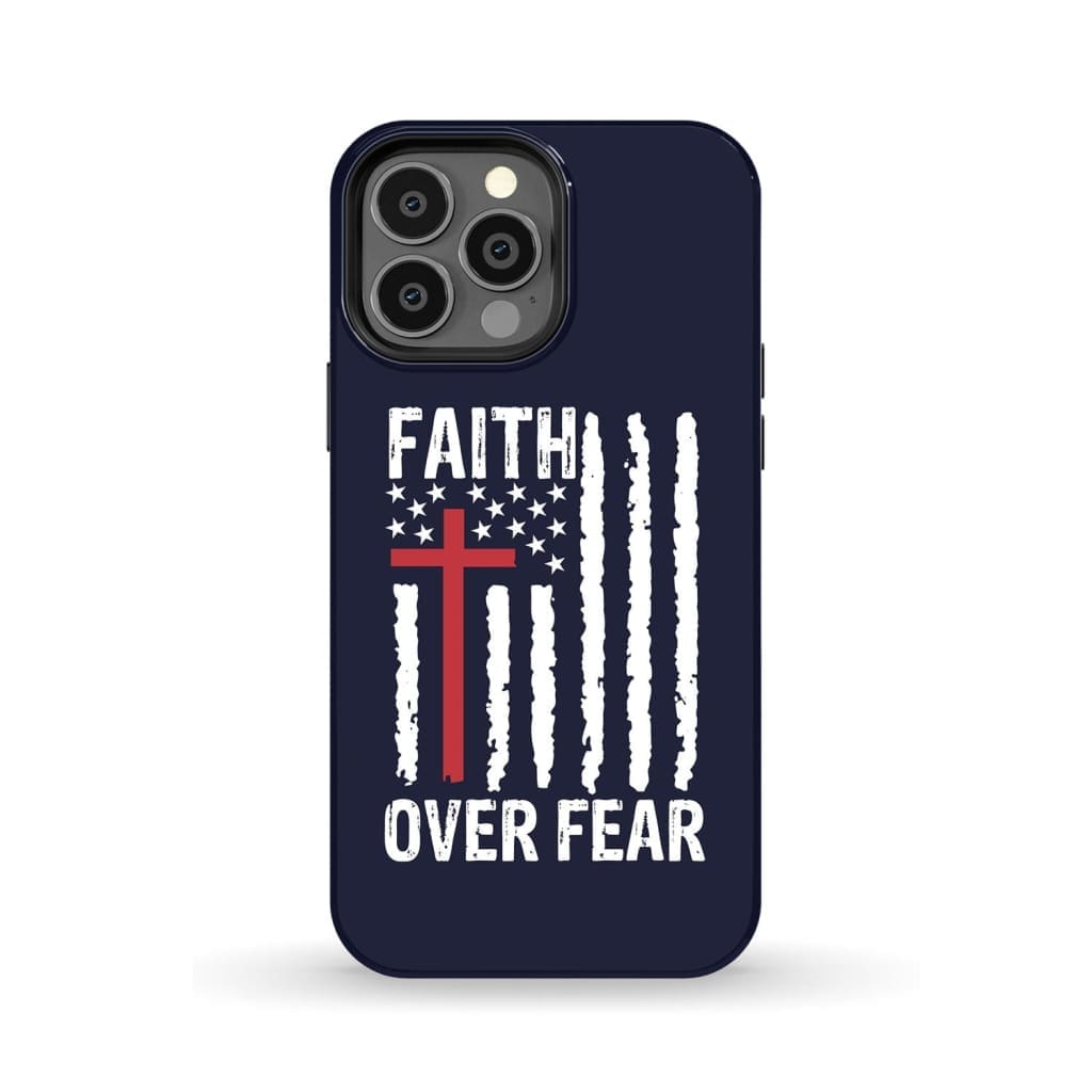 Patriotic Christian phone cases: Faith over fear American flag phone case