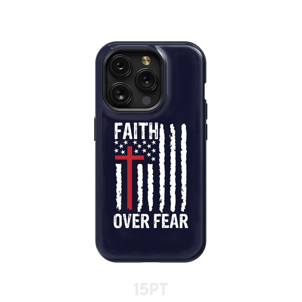 Patriotic Christian phone cases: Faith over fear American flag phone case