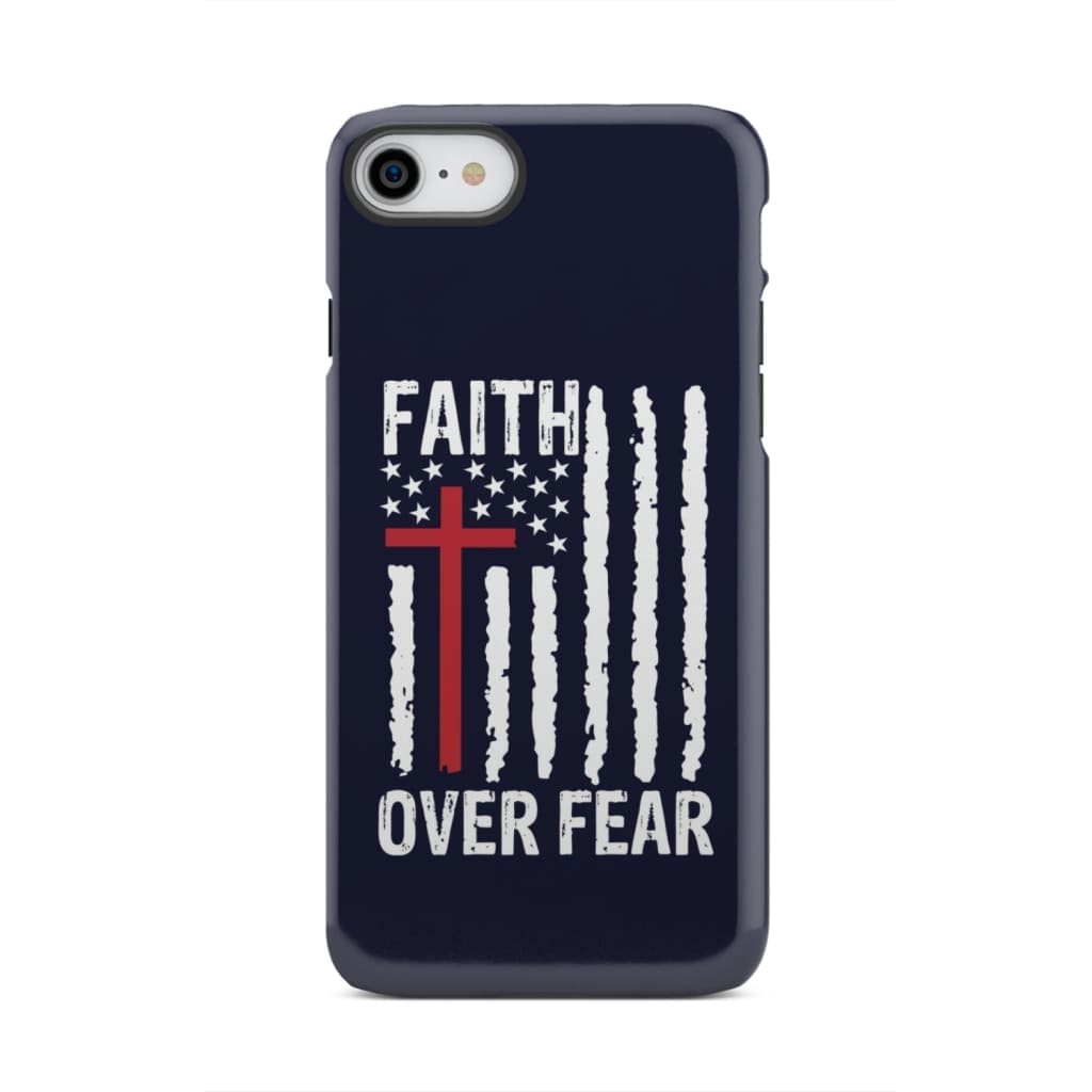 Patriotic Christian phone cases: Faith over fear American flag phone case