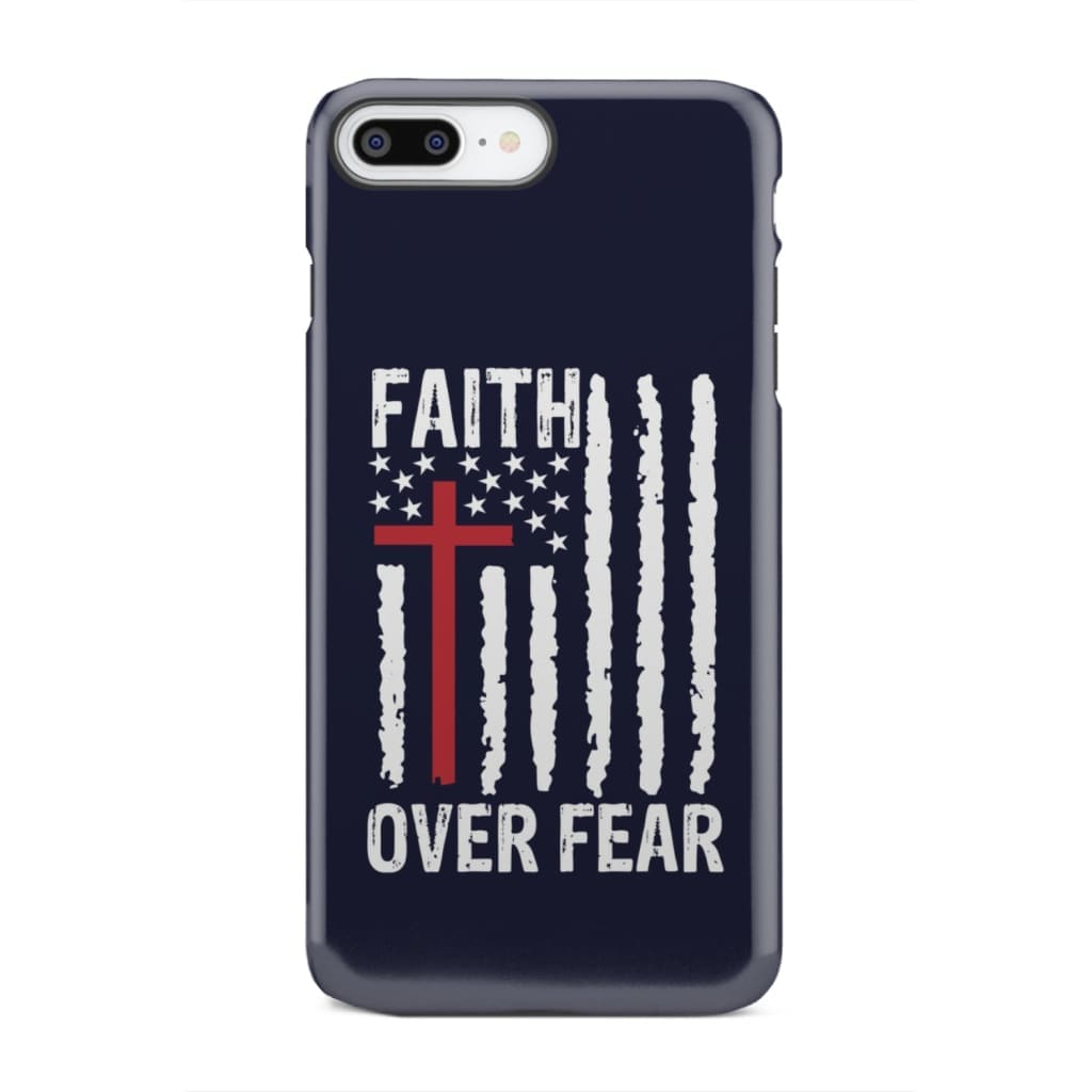 Patriotic Christian phone cases: Faith over fear American flag phone case