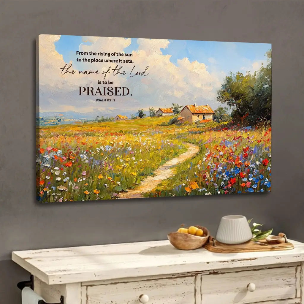 Psalm 113:3 From The Rising Of The Sun Bible Verse Wall Art Canvas Print