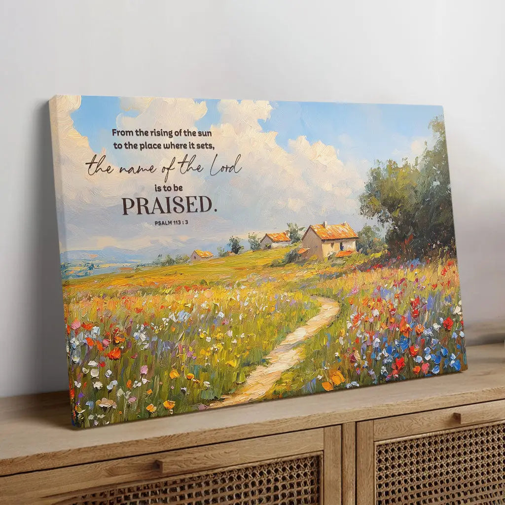 Psalm 113:3 From The Rising Of The Sun Bible Verse Wall Art Canvas Print