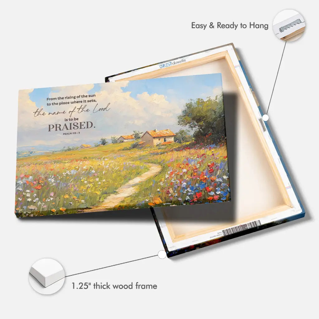 Psalm 113:3 From The Rising Of The Sun Bible Verse Wall Art Canvas Print