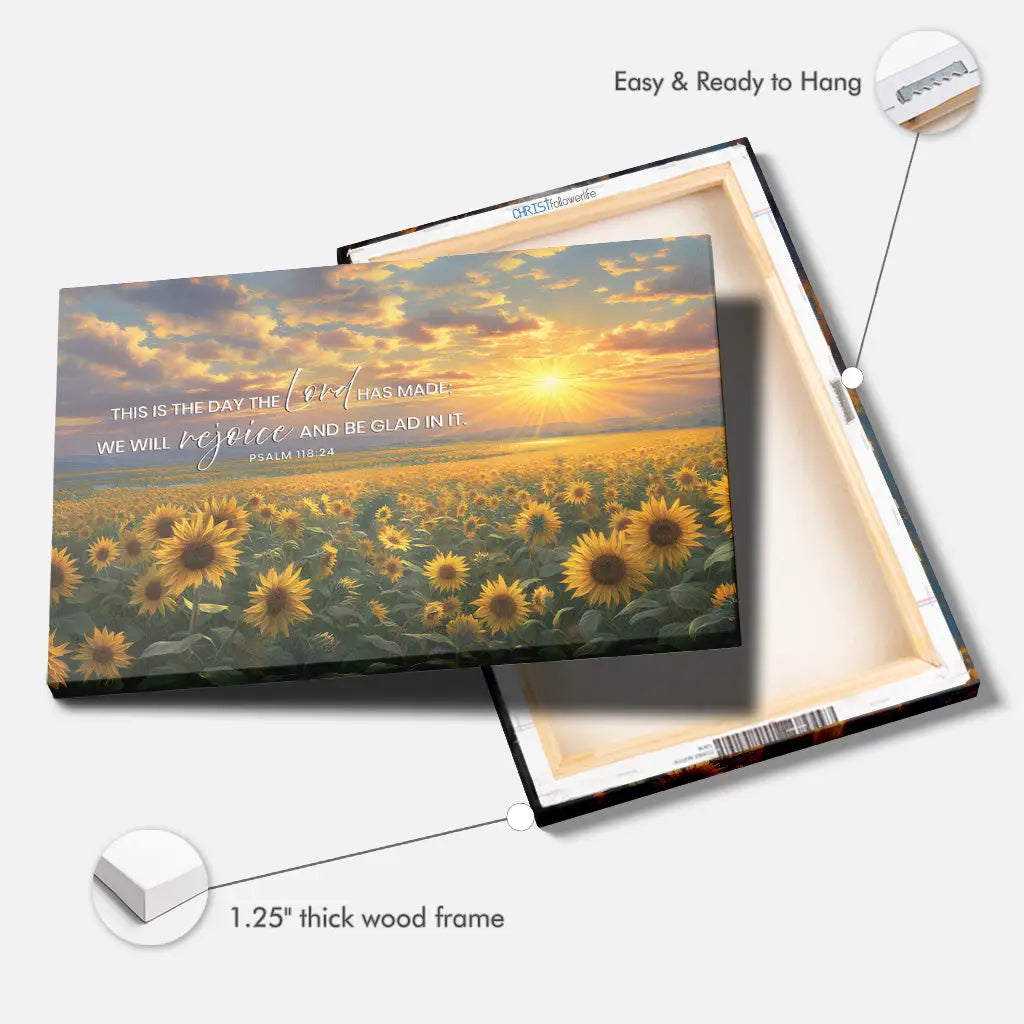 Psalm 118:24 This is the Day the Lord Has Made, Sunflower, Wall Art Canvas