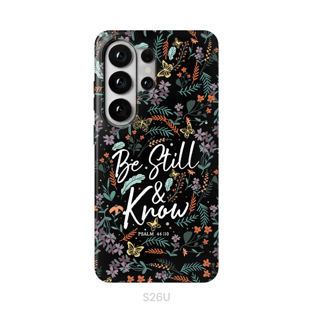 Psalm 46:10 Be still and know, Wildflowers butterflies, Christian phone case