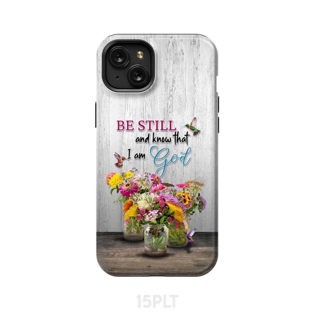 Psalm 46:10 Be Still and Know, Hummingbirds, Vase of Flowers, Phone Case