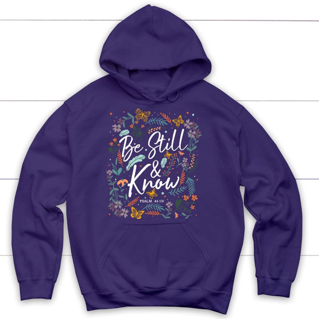 Psalm 46:10 Be Still And Know, Wildflowers Butterflies, Christian Hoodie