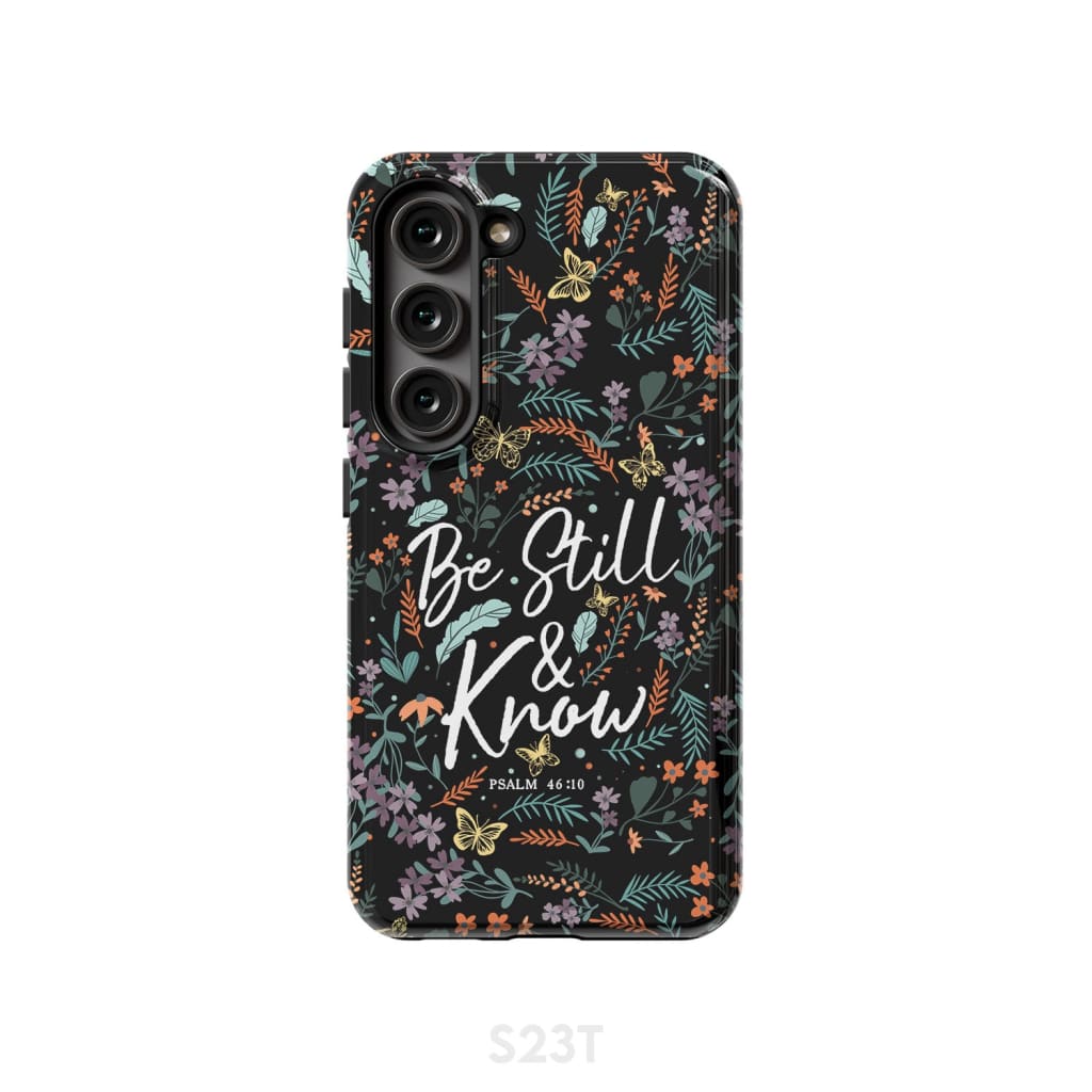Psalm 46:10 Be still and know, Wildflowers butterflies, Christian phone case
