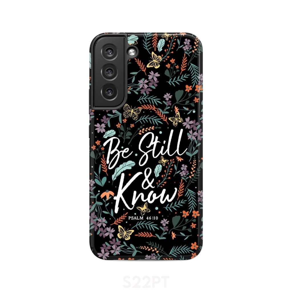 Psalm 46:10 Be still and know, Wildflowers butterflies, Christian phone case