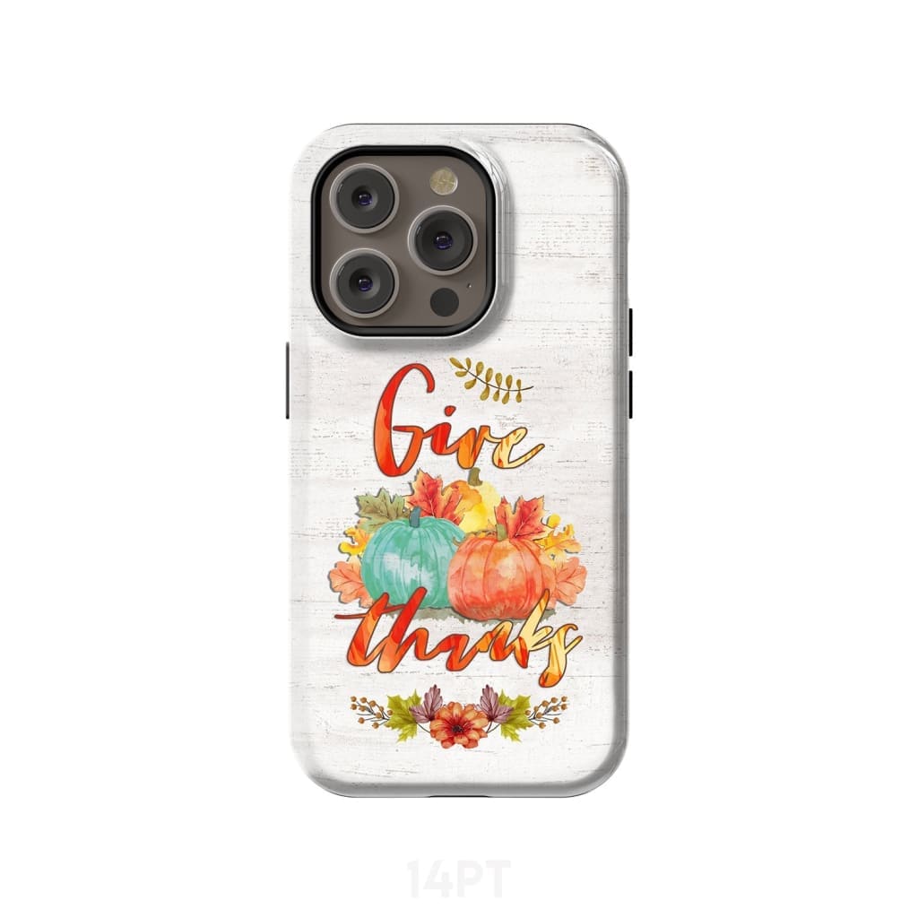 Pumpkin, Thanksgiving, Give thanks phone case