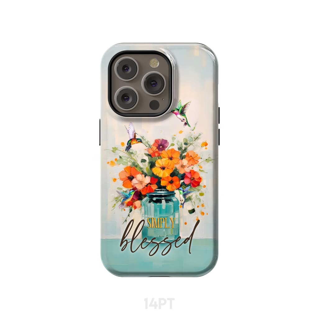 Simply Blessed, Hummingbird, Vase of Flowers, Christian Phone Case