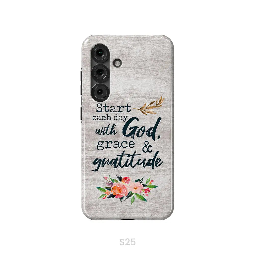 Start Each Day With God Grace And Gratitude Phone Case, Christian Phone Case