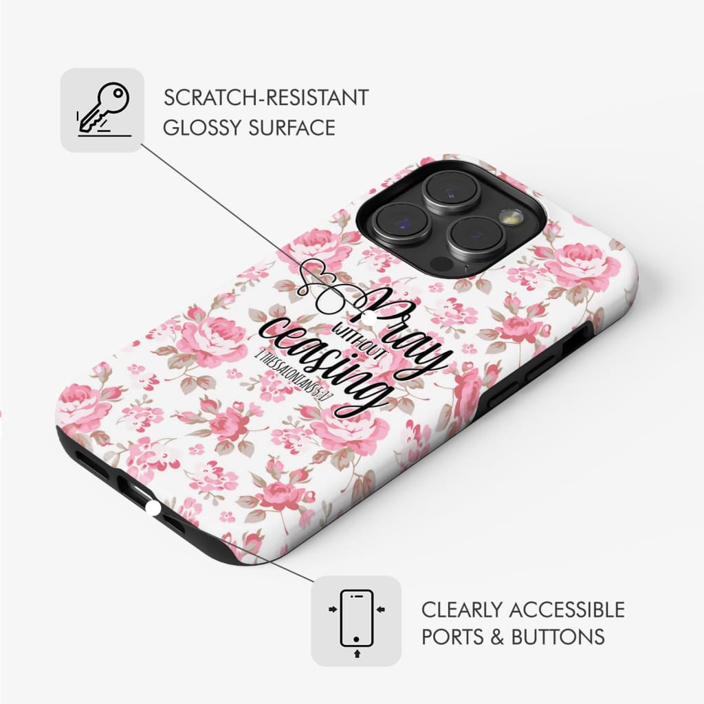 1 Thessalonians 5:17 Pray without ceasing phone case, Bible verse phone cases