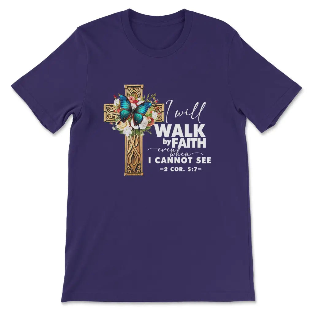 2 Cor 5:7 Walk By Faith Butterfly Cross T-shirt