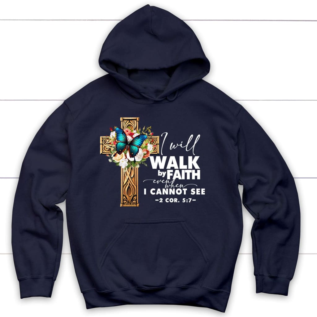 2 Cor 5:7 Walk By Faith Butterfly Cross Hoodie