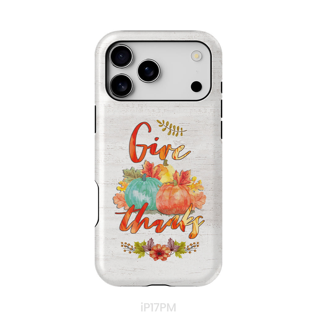 Pumpkin, Thanksgiving, Give thanks phone case