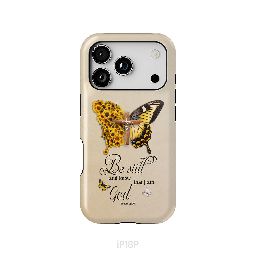 Be Still and Know Psalm 46:10, Faith Cross, Butterfly, Phone Case