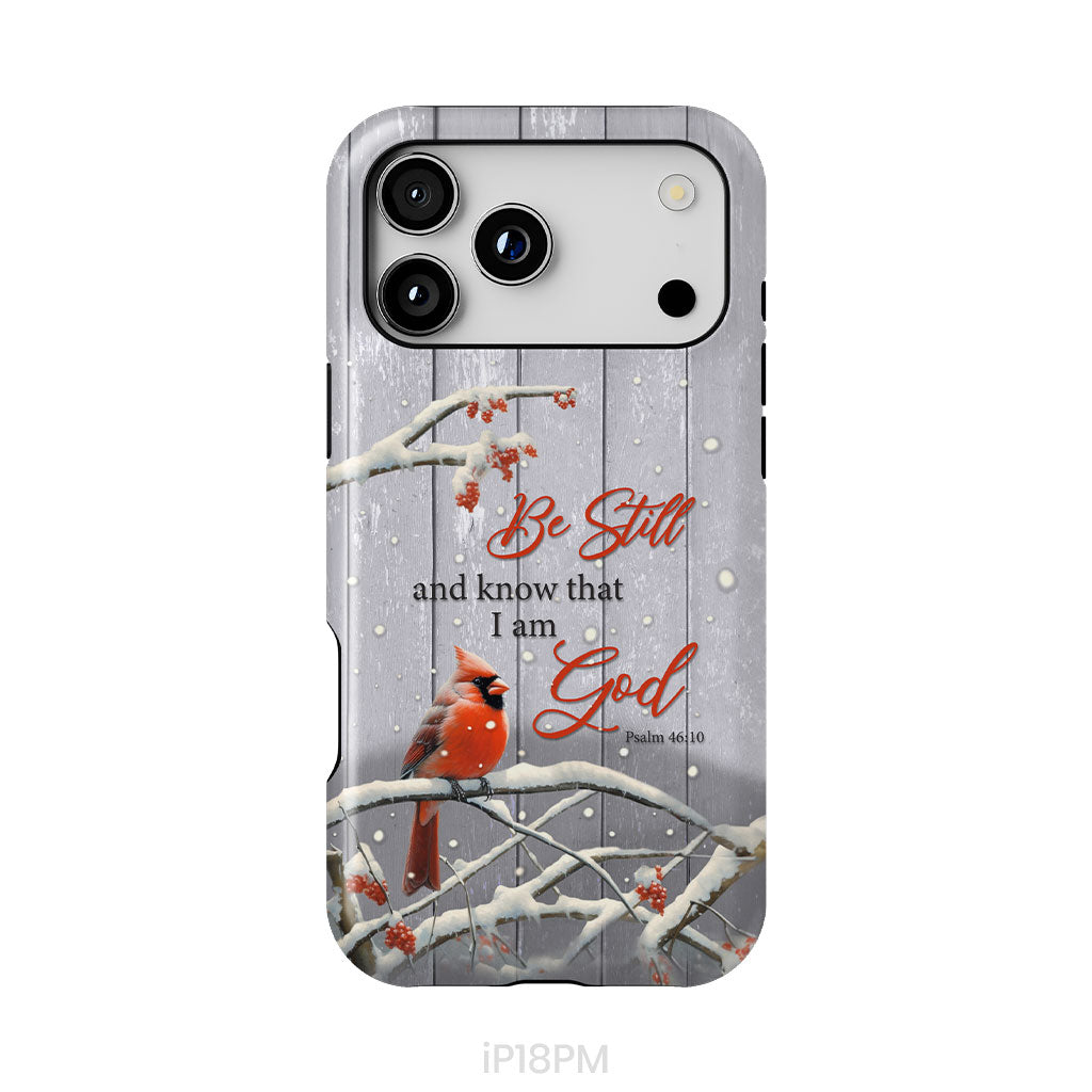 Be Still and Know Psalm 46:10, Cardinal, Christmas Phone Case