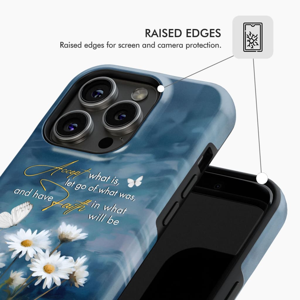 Accept What is Let Go of What Was, Daisies and Butterflies, Phone Case