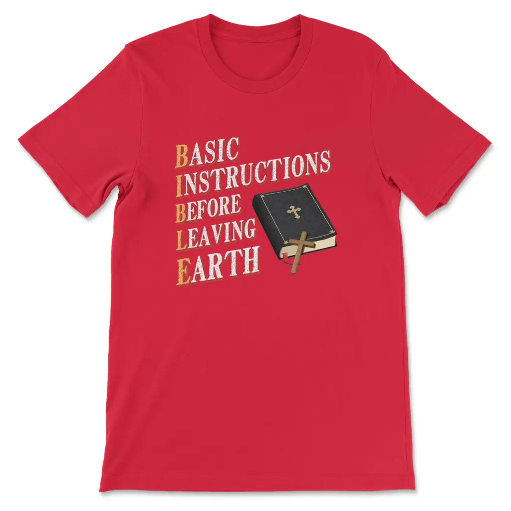 Basic Instructions Before Leaving Earth T-shirt