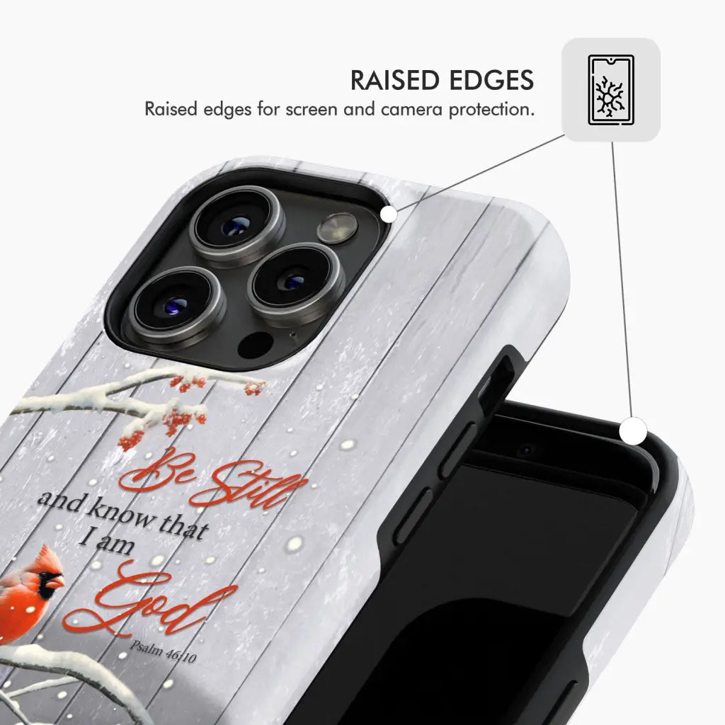 Be Still and Know Psalm 46:10, Cardinal, Christmas Phone Case