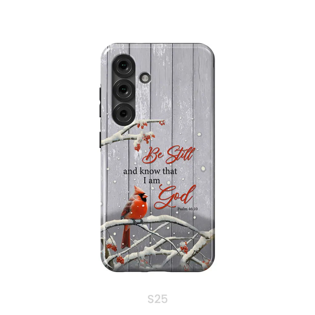 Be Still and Know Psalm 46:10, Cardinal, Christmas Phone Case