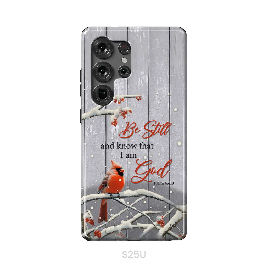 Be Still and Know Psalm 46:10, Cardinal, Christmas Phone Case