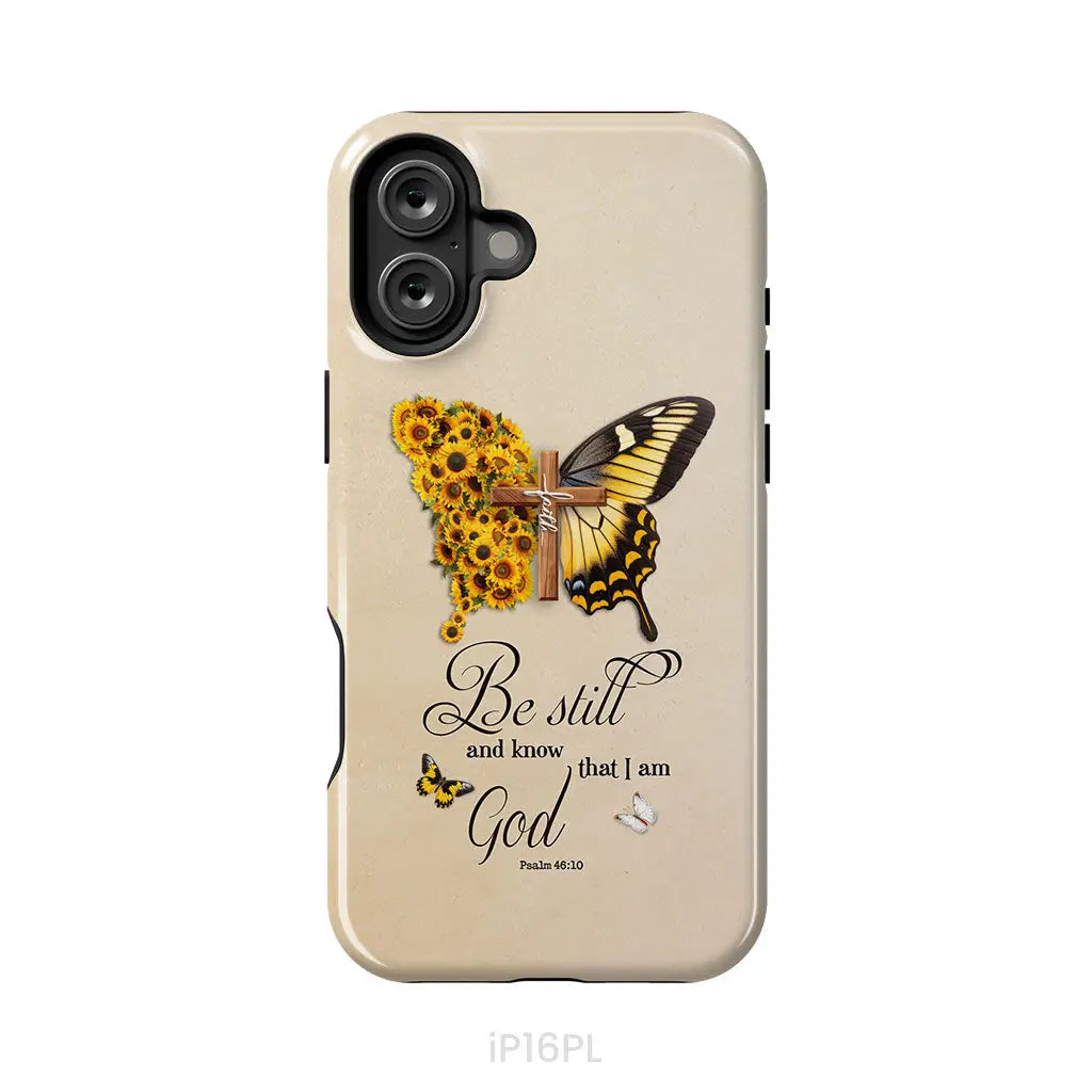 Be Still and Know Psalm 46:10, Faith Cross, Butterfly, Phone Case