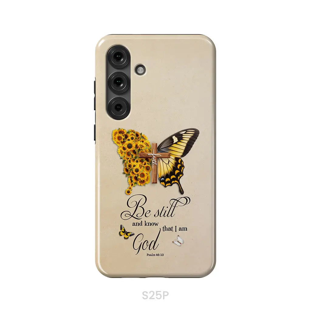 Be Still and Know Psalm 46:10, Faith Cross, Butterfly, Phone Case