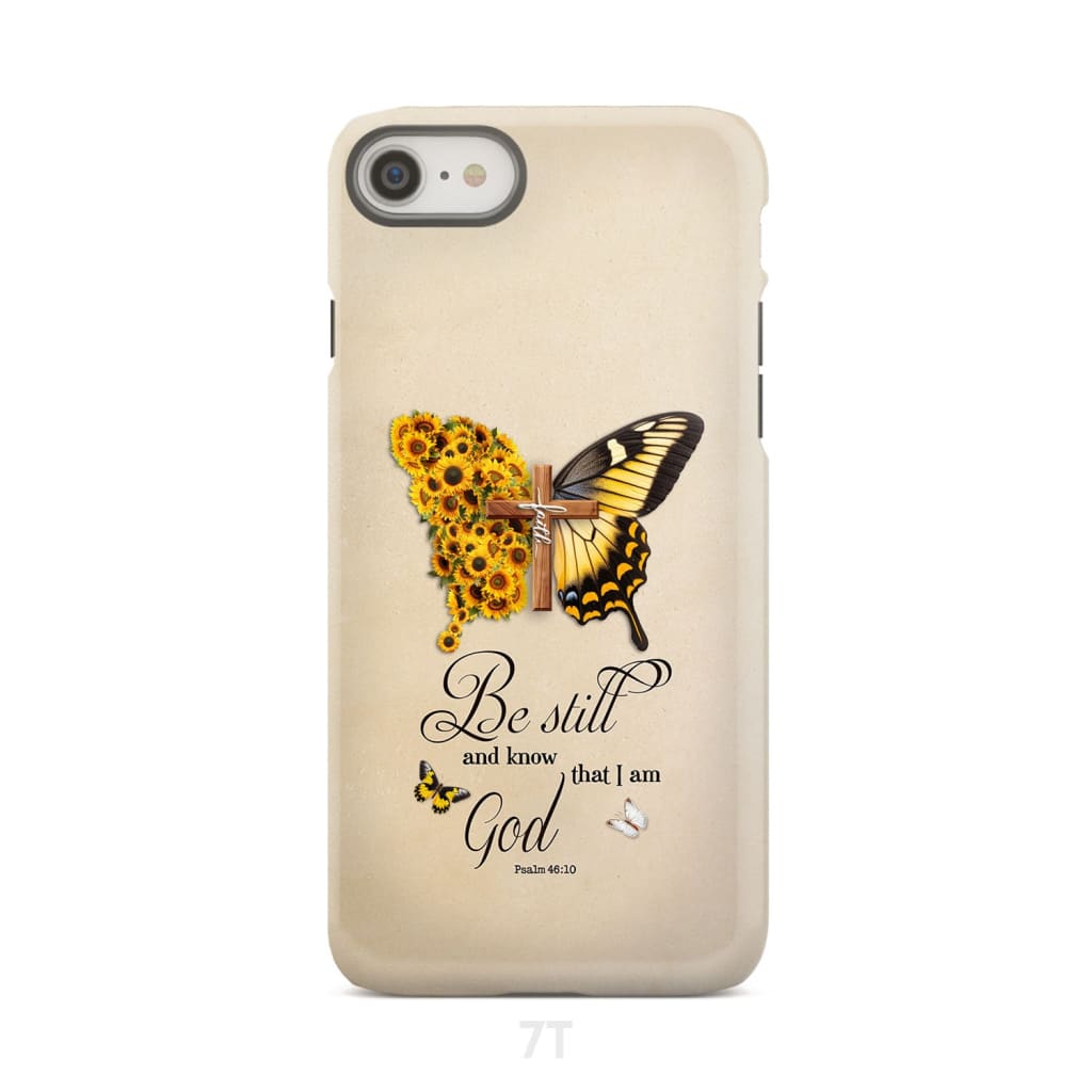Be Still and Know Psalm 46:10, Faith Cross, Butterfly, Phone Case
