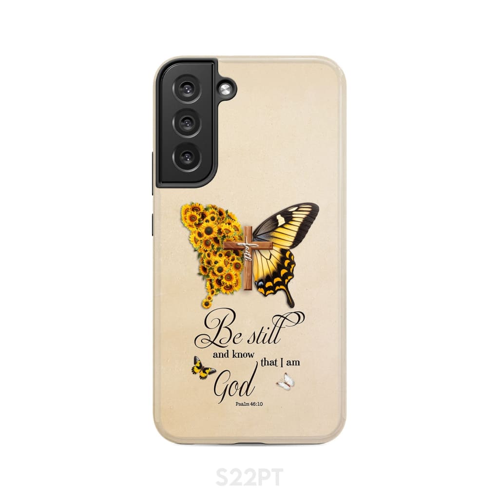 Be Still and Know Psalm 46:10, Faith Cross, Butterfly, Phone Case