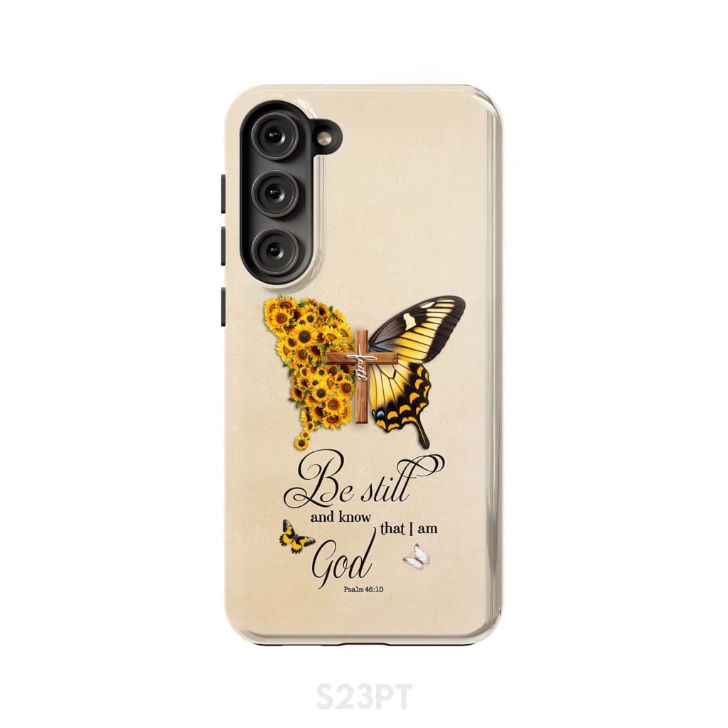 Be Still and Know Psalm 46:10, Faith Cross, Butterfly, Phone Case