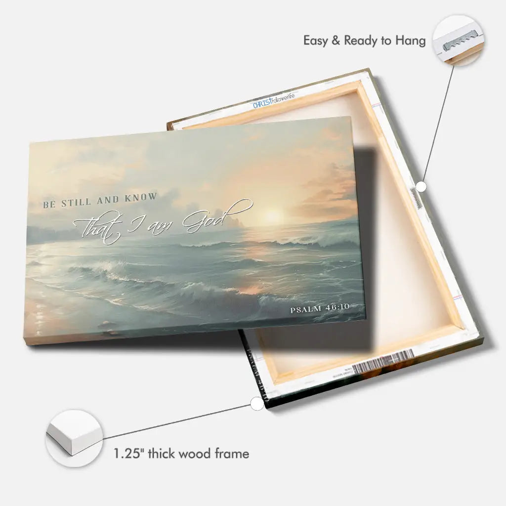 Be Still and Know, Seascape, Psalm 46:10 Wall Art Canvas Print