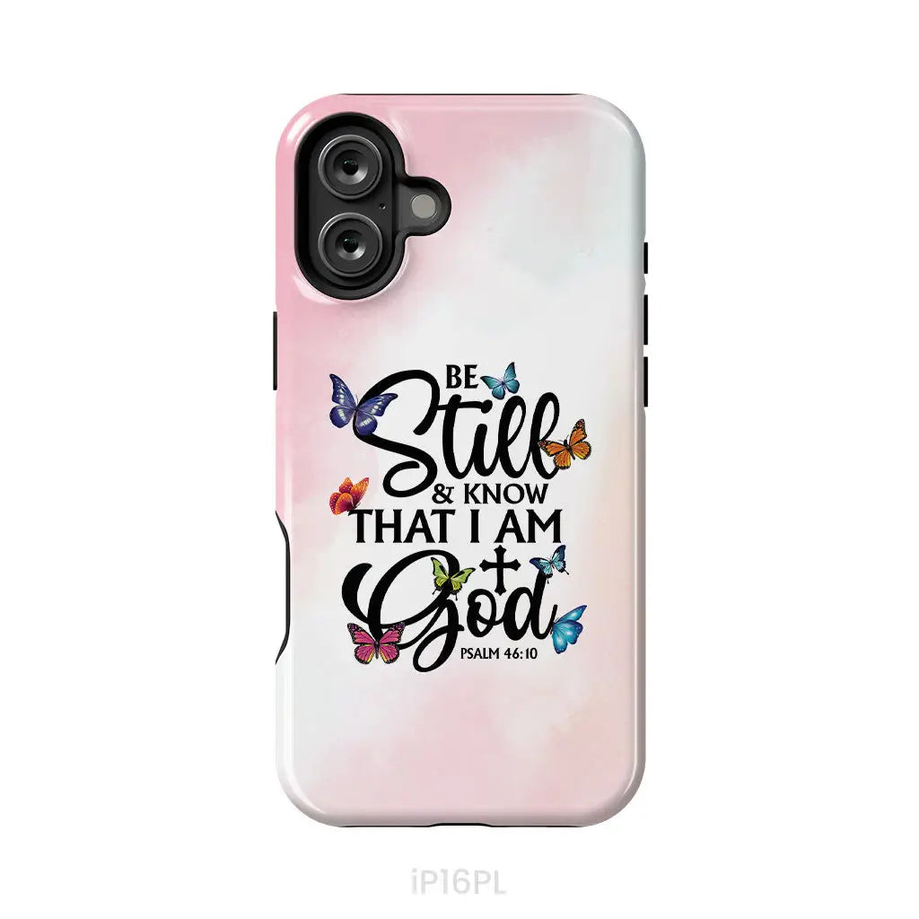 Be Still And Know That I Am God Butterflies Phone Case