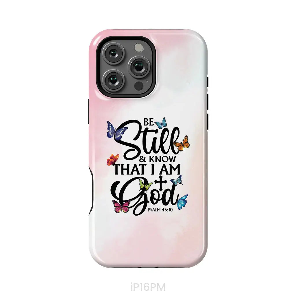 Be Still And Know That I Am God Butterflies Phone Case