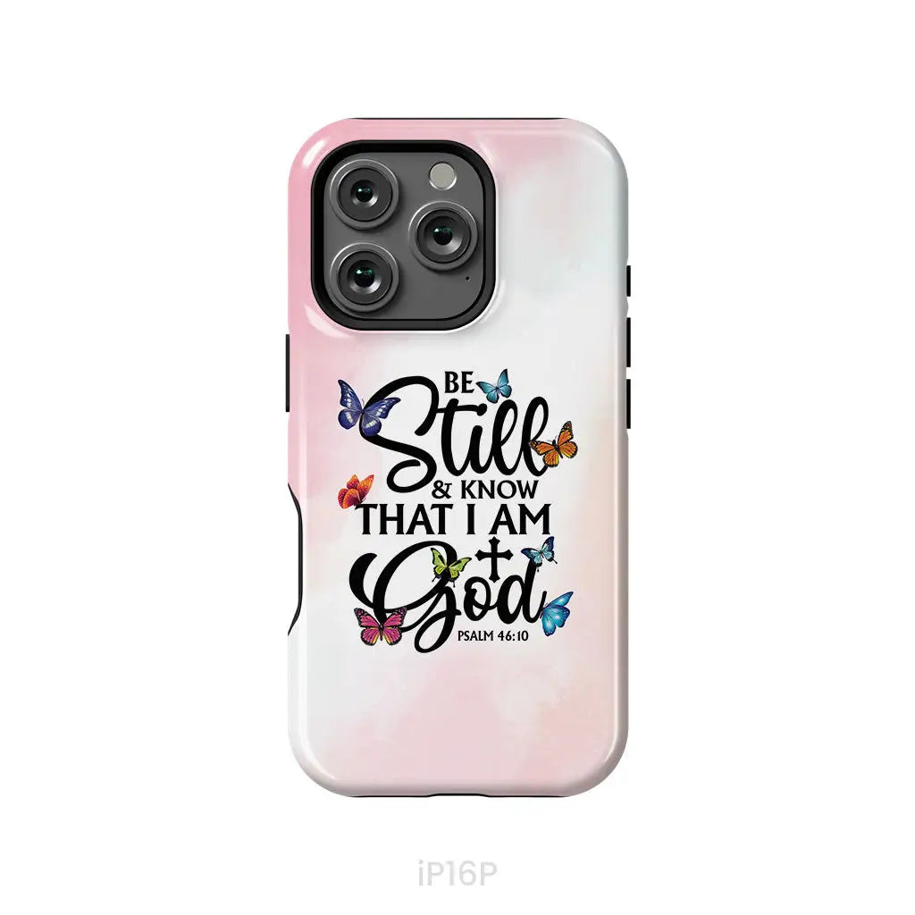 Be Still And Know That I Am God Butterflies Phone Case