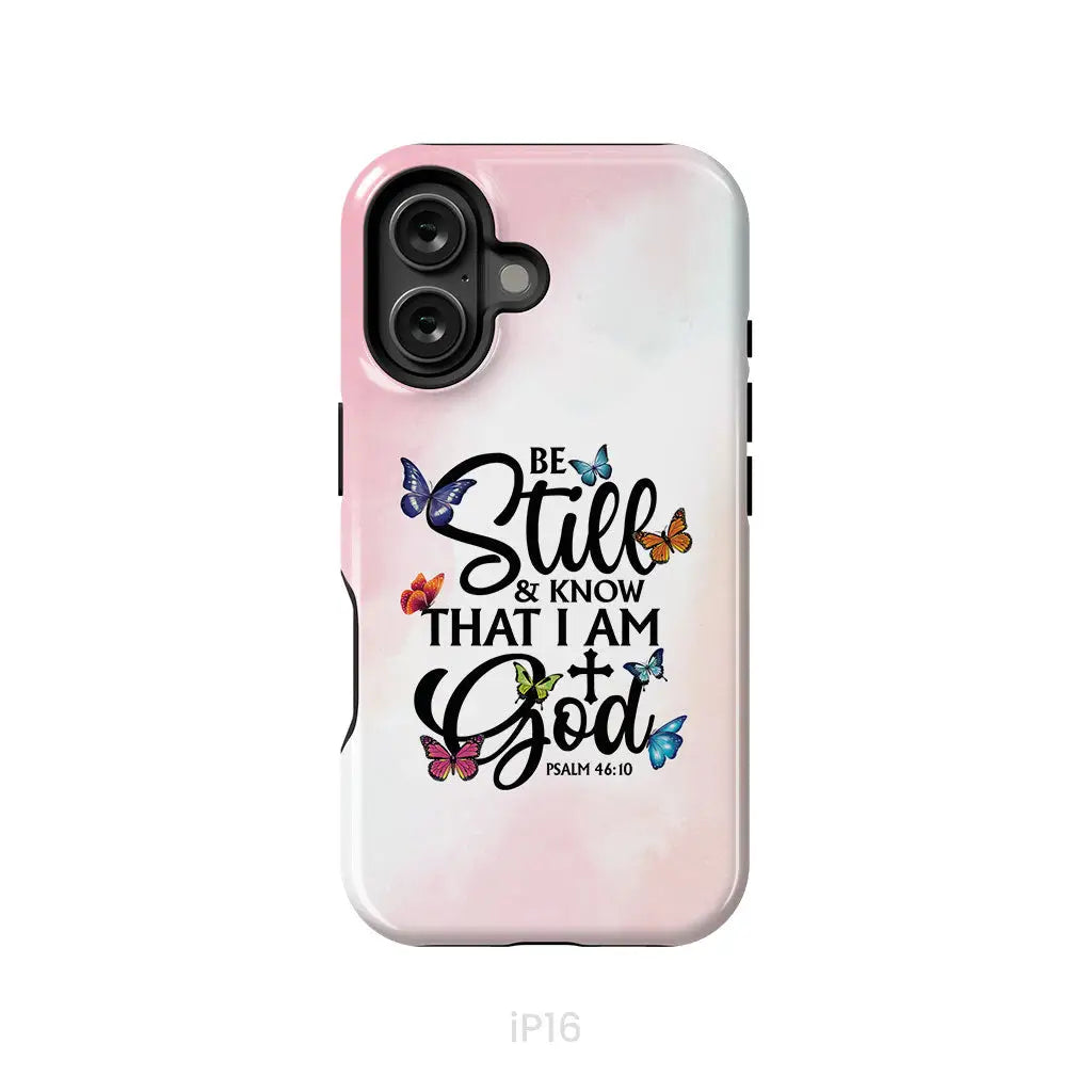 Be Still And Know That I Am God Butterflies Phone Case