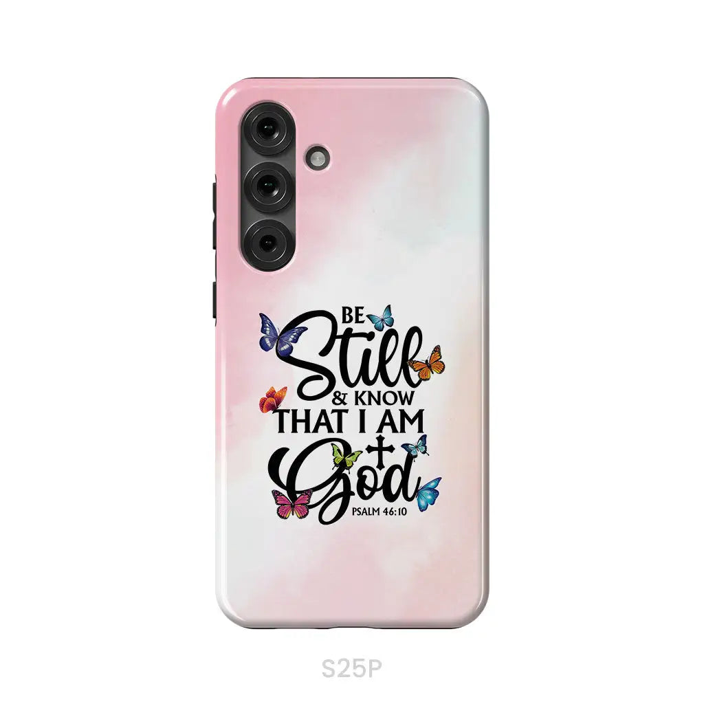 Be Still And Know That I Am God Butterflies Phone Case