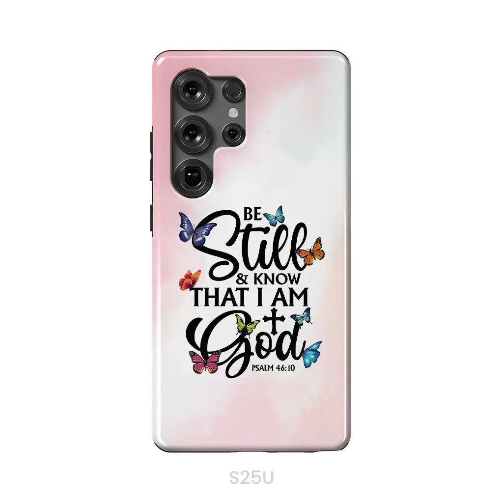 Be Still And Know That I Am God Butterflies Phone Case