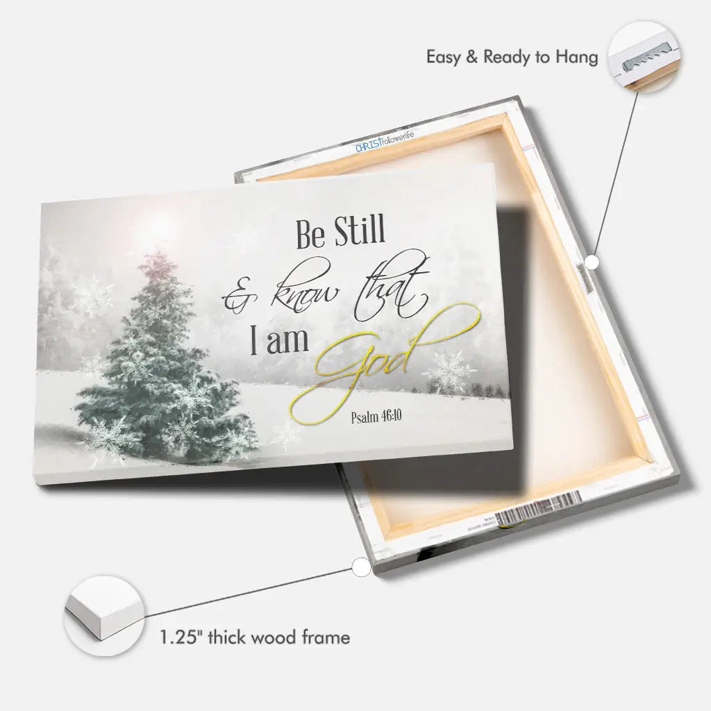 Be Still and Know That I Am God Christmas Christian Wall Art Canvas Print